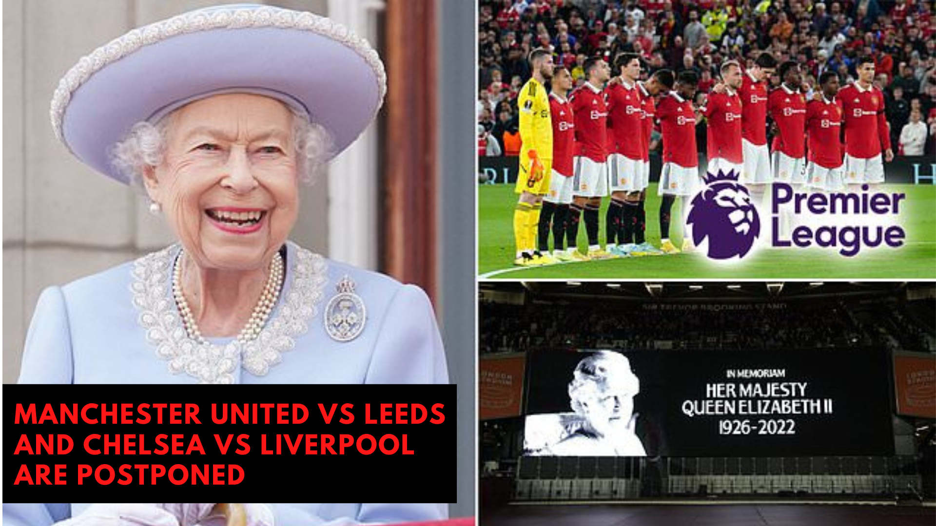 Manchester United VS Leeds And Chelsea VS Liverpool Are Postponed