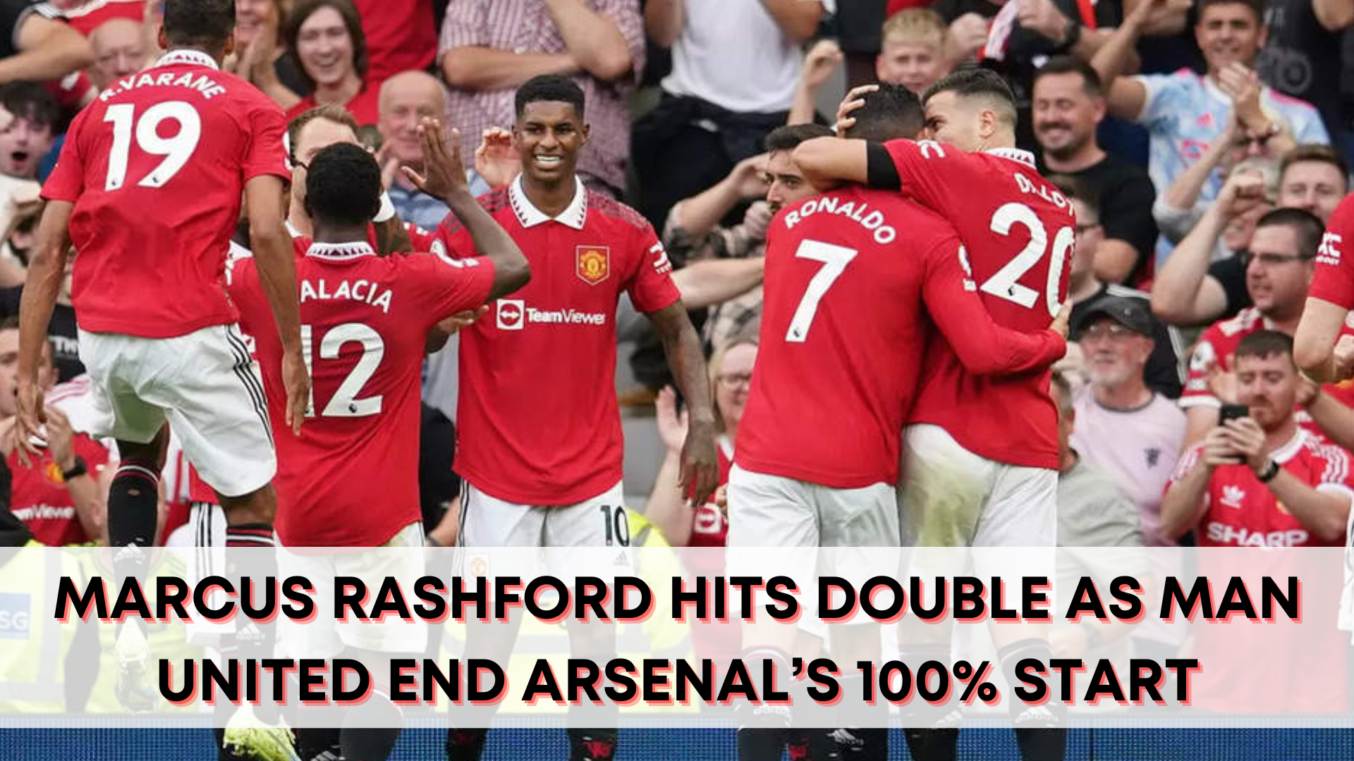 Marcus Rashford Hits Double As Man United End Arsenal’s 100% Start