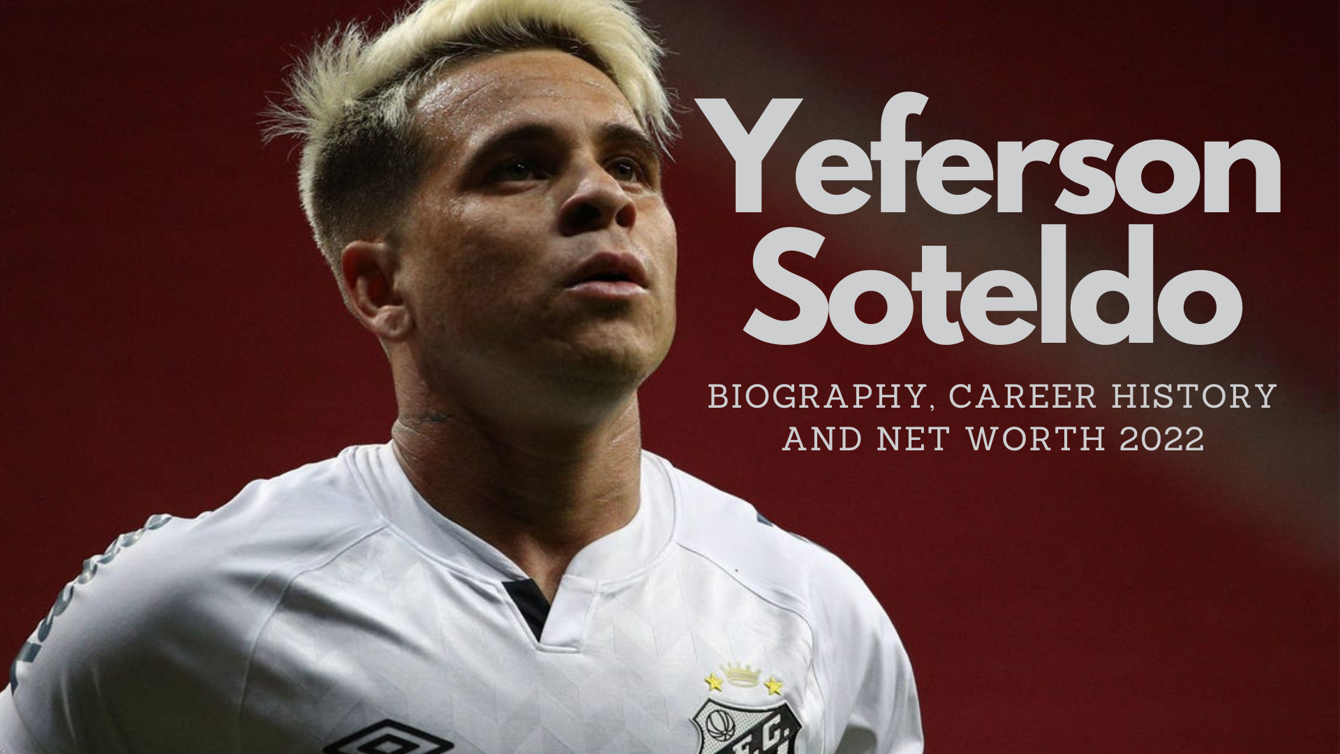 Yeferson Soteldo Net Worth In 2024, Biography And Salary